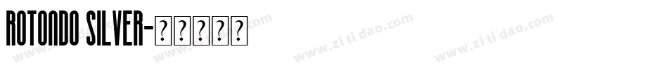 Rotondo Silver字体转换